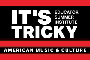 LBJ It's Tricky Educator Summer Institute
