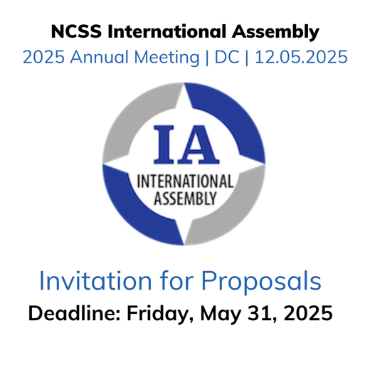 NCSS International Assembly 2025 Annual Meeting Washington, D.C. Friday, December 5, 2025
